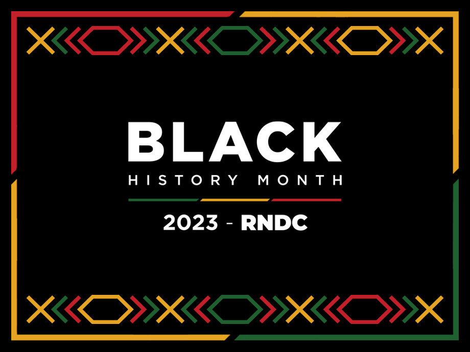 RNDC Celebrates Black History Month