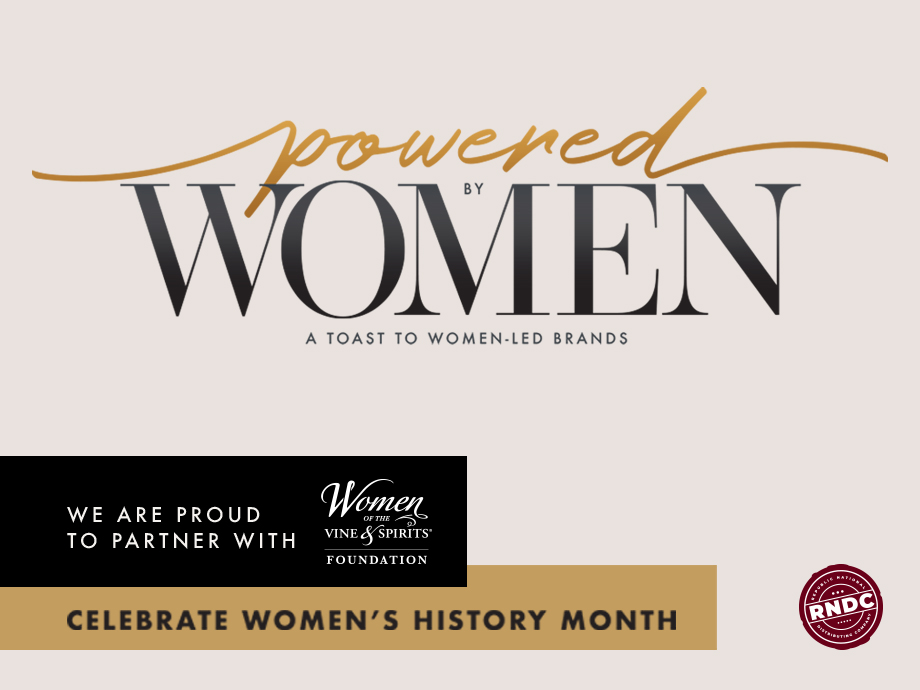 RNDC’s “Powered by Women” Campaign Spotlights Notable Female Leaders in Beverage Alcohol Industry and Inspires the Next Generation